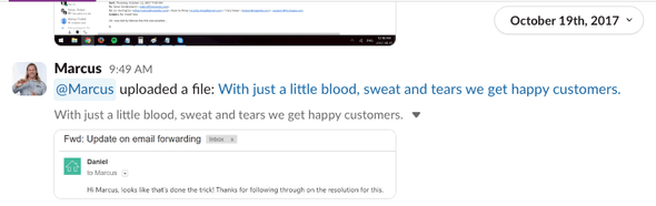 Marcus messages the company Slack Group with the quote "With just a little blood, sweat and tears, we get happy customers."