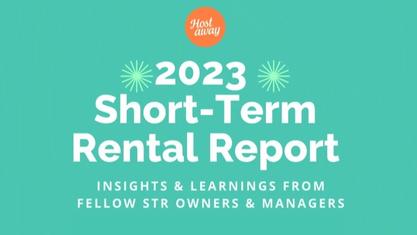 Three Takeaways from the 2023 Short-Term Rental Report by Hostaway
